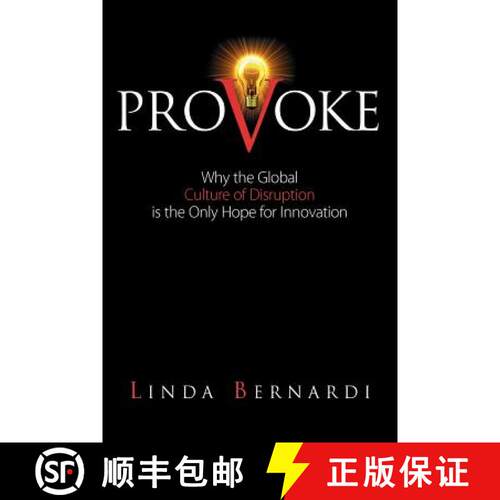【3-4周达】Provoke: Why the Global Culture of Disruption is the Only Hope for Innovation [9780984703401]