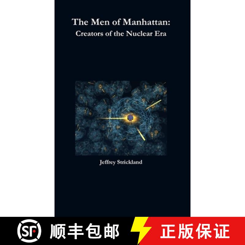 【2-3周达】The Men of Manhattan: Creators of the Nuclear Era [9781257761883]