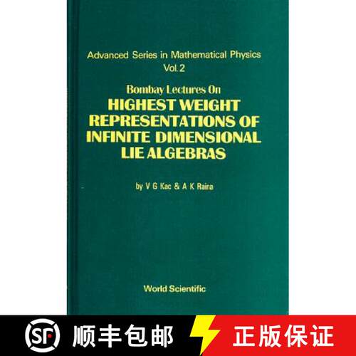 【3-4周达】精装 BOMBAY LECTURES ON HIGHEST WEIGHT REPRESENTATIONS OF INFINITE DIMENSIONAL LIE ALGEBRA [9789971503956]