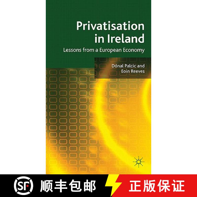 【3-4周达】Privatisation in Ireland: Lessons from a European Economy [9780230248922]