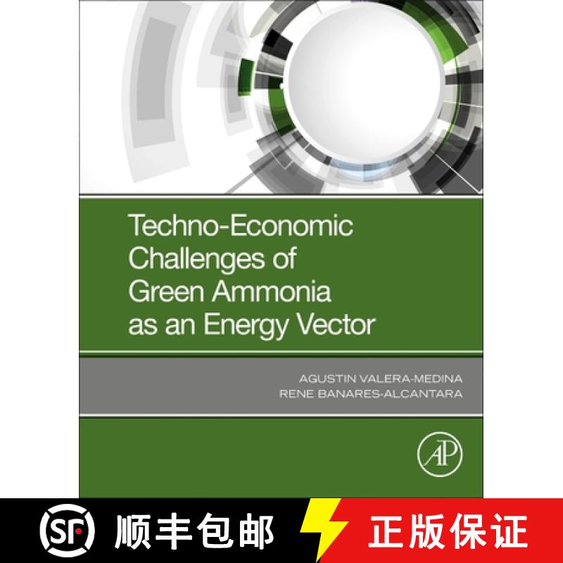 【3-4周达】Techno-Economic Challenges of Green Ammonia as an Energy Vector [9780128205600]