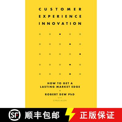 【3-4周达】Customer Experience Innovation – How to Get a Lasting Market Edge [9781787547872]