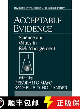 【3-4周达】Acceptable Evidence: Science and Values in Risk Management [9780195089295]
