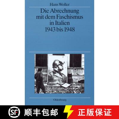 【3-4周达】精装 Die Abrechnung mit dem Faschismus in Italien 1943 bis 1948 [9783486561999]