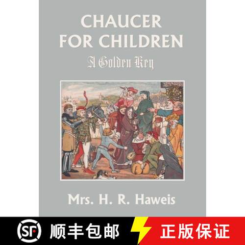 【3-4周达】Chaucer for Children: A Golden Key (Yesterday's Classics) [9781633342330]