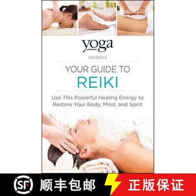 【3-4周达】Yoga Journal Presents Your Guide to Reiki: Use This Powerful Healing Energy to Restore You... [9781440593840]