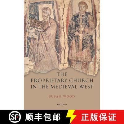 【3-4周达】The Proprietary Church in the Medieval West [9780199552634]