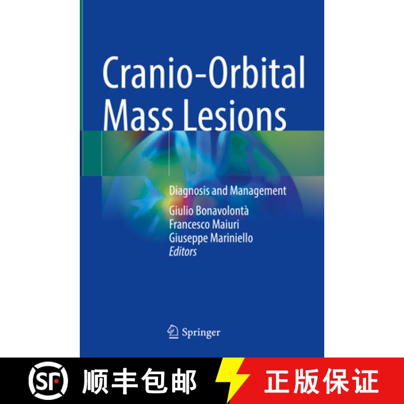 【3-4周达】Cranio-Orbital Mass Lesions: Diagnosis and Management [9783031357701]