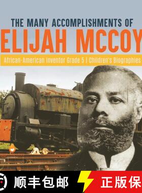 【3-4周达】The Many Accomplishments of Elijah McCoy | African-American Inventor Grade 5 | Children's ... [9781541973268]