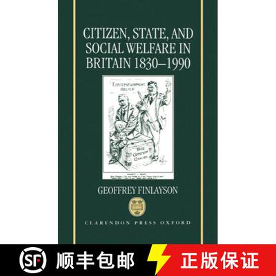 【3-4周达】精装 Citizen, State, and Social Welfare in Britain 1830-1990 [9780198227601]