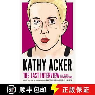 Other 9781612197319 Kathy Last Interview The 4周达 Acker Conversations And