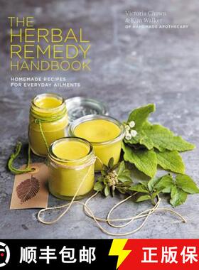 【3-4周达】Herbal Remedy Handbook: Treat Everyday Ailments Naturally, from Coughs & Colds to Anxiety ... [9780857835024]