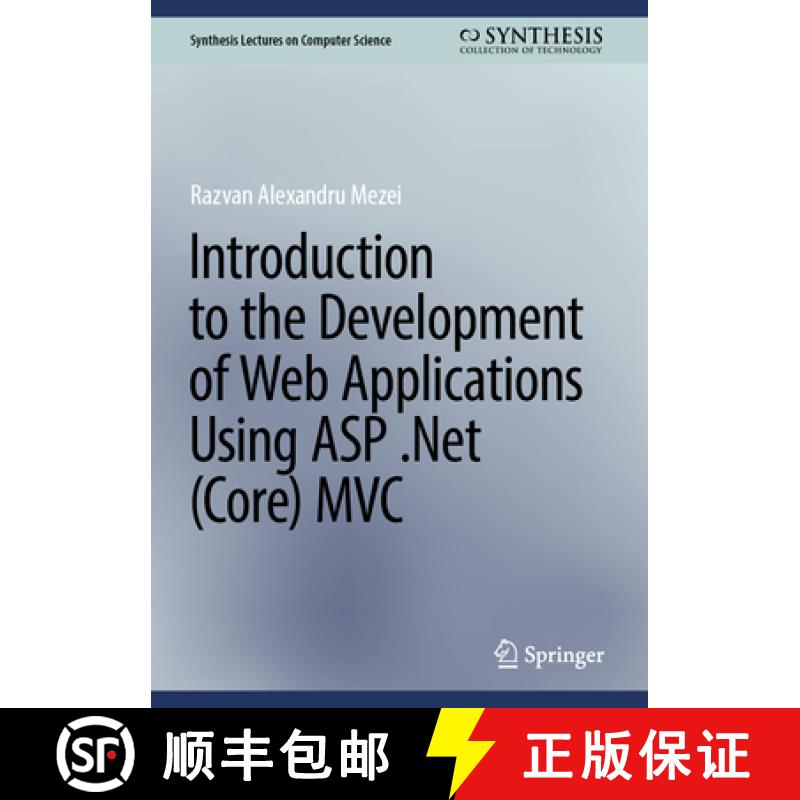 【3-4周达】Introduction to the Development of Web Applications Using ASP .Net (Core) MVC [9783031306259]