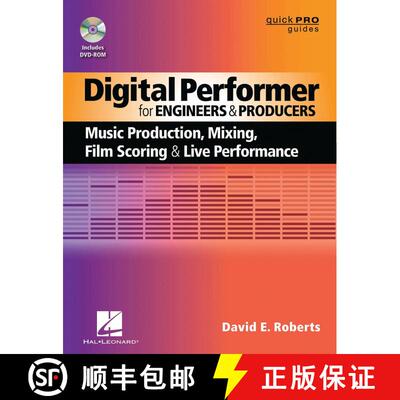 【3-4周达】Digital Performer for Engineers and Producers: Music Production, Mixing, Film Scoring, & L... [9781458402240]