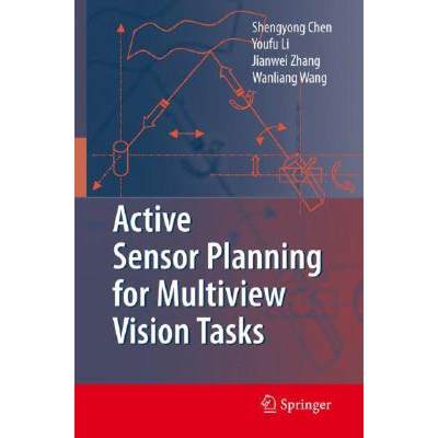 【4周达】Active Sensor Planning for Multiview Vision Tasks [9783540770718]