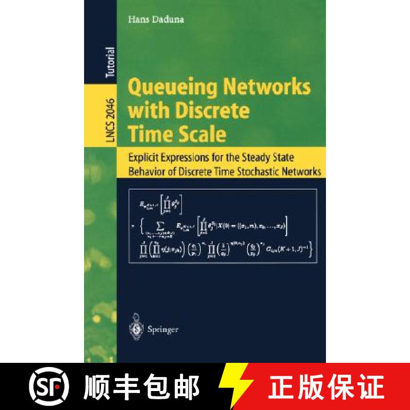 【3-4周达】Queueing Networks with Discrete Time Scale : Explicit Expressions for the Steady State Beh... [9783540423577]