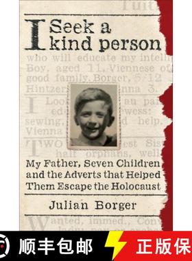 【3-4周达】I Seek a Kind Person: My Father, Seven Children, and the Adverts That Helped Them Escape t... [9781635424287]