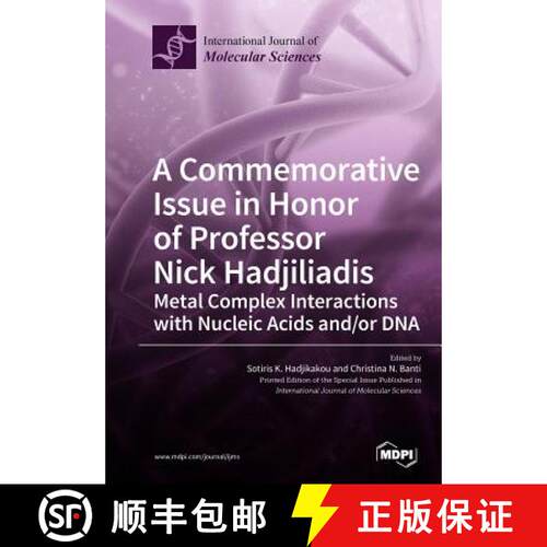 【3-4周达】A Commemorative Issue in Honor of Professor Nick Hadjiliadis Metal Complex Interactions wi... [9783038975113]