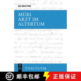 【3-4周达】精装 Der Arzt Im Altertum : Griechisch Und Lateinische Quellenst cke Von Hippokrates Bis G... [9783050055244]