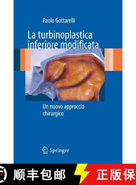 【3-4周达】La Turbinoplastica Inferiore Modificata: Un Nuovo Approccio Chirurgico [9788847020702]
