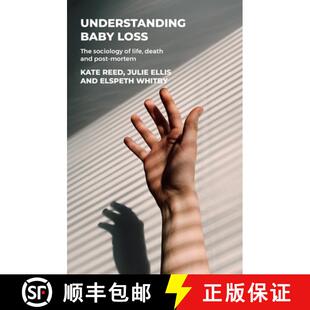 baby sociology Understanding post 9781526163189 and loss 3周达 life The mortem death