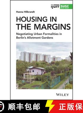 【3-4周达】Negotiating Formalities: Everyday Rule In BerlinS Allotment Gardens [Wiley地理] [9781119540915]