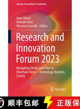 【3-4周达】Research and Innovation Forum 2023: Navigating Shocks and Crises in Uncertain Times - Tech... [9783031447204]