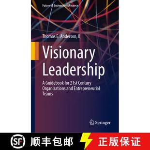 Leadership for Visionary Entrepreneurial 9783031677243 and 4周达 Century 21st Guidebook Teams Organizations