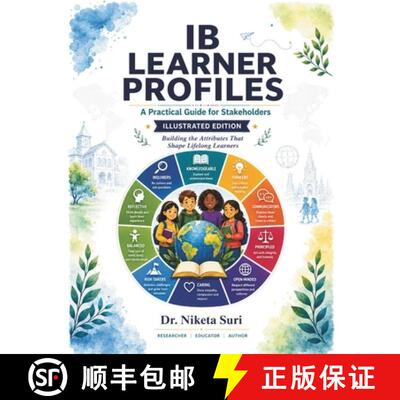 【3-4周达】IB Learner Profiles: A Practical Guide for Stakeholders: Illustrated Editon [9789359372136]