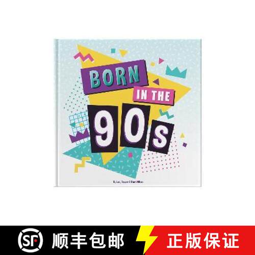 【3-4周达】精装 Born In The 90s: A celebration of being born in the 1990s and growing up in the 2000s [9781907860805]