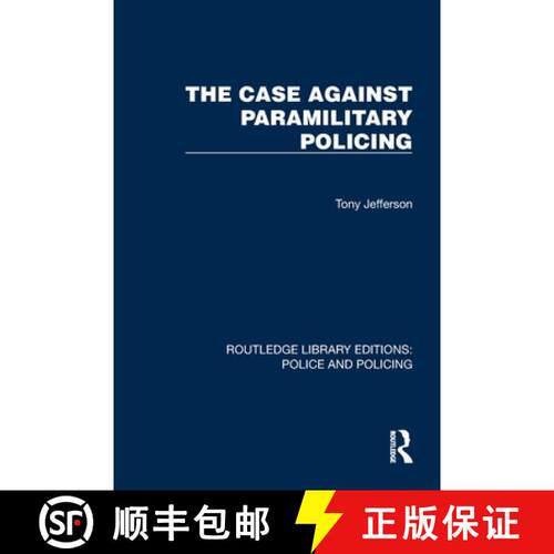 【3-4周达】The Case Against Paramilitary Policing [9781032449012]