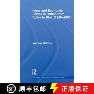 Blair 4周达 Economic and 1945 Attlee Ideas from Britain 9780415533430 2005 Crises