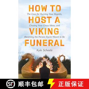 【3-4周达】How to Host a Viking Funeral: The Case for Burning Your Regrets, Chasing Your Crazy Ideas,... [9780063087279]