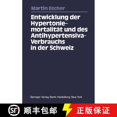 【3-4周达】Entwicklung der Hypertoniemortalität und des Antihypertensiva-Verbrauchs in der Schweiz [9783540085454]