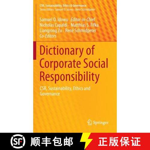 【3-4周达】Dictionary of Corporate Social Responsibility : CSR, Sustainability, Ethics and Governance [9783319105352]