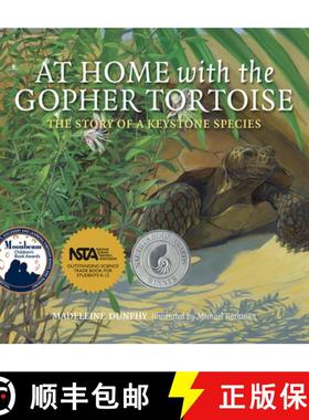 【3-4周达】At Home with the Gopher Tortoise : The Story of a Keystone Species [9780977753956]
