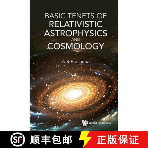 预订 精装 BASIC TENETS OF RELATIVISTIC ASTROPHYSICS AND COSMOLOGY [9789819808458]