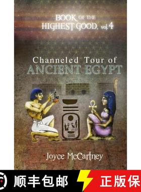 【3-4周达】Book of Highest Good: Channeled Tour of Ancient Egypt [9780989708852]