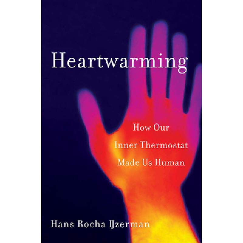 预订 heartwarming: how our inner thermost. [9781324002529]
