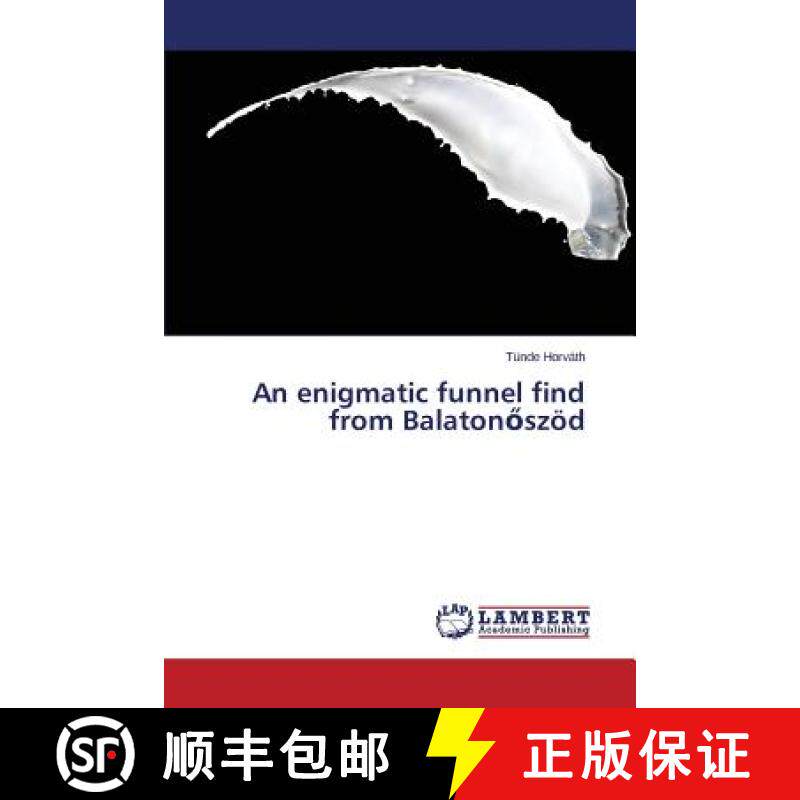预订 An Enigmatic Funnel Find from Balaton Szod [9783659482106]