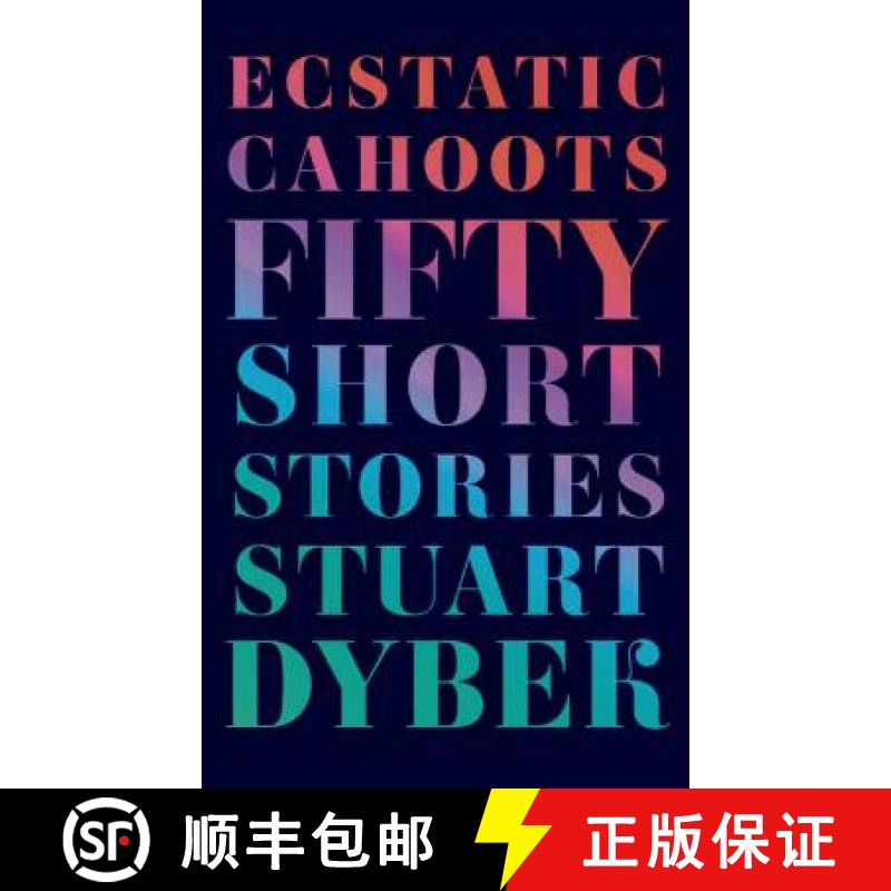 【3-4周达】Ecstatic Cahoots: Fifty Short Stories [9780374280505]