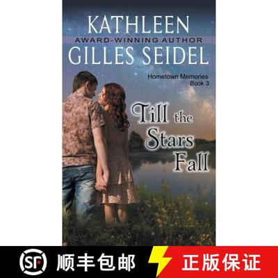 【3-4周达】Till the Stars Fall (Hometown Memories, Book 3) [9781614177548]