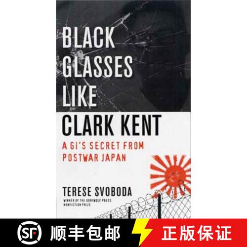 【3-4周达】Black Glasses Like Clark Kent: A Gi's Secret from Postwar Japan [9781555974909]