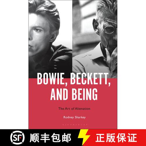 【3-4周达】精装 Bowie, Beckett, and Being: The Art of Alienation [9781501391248]