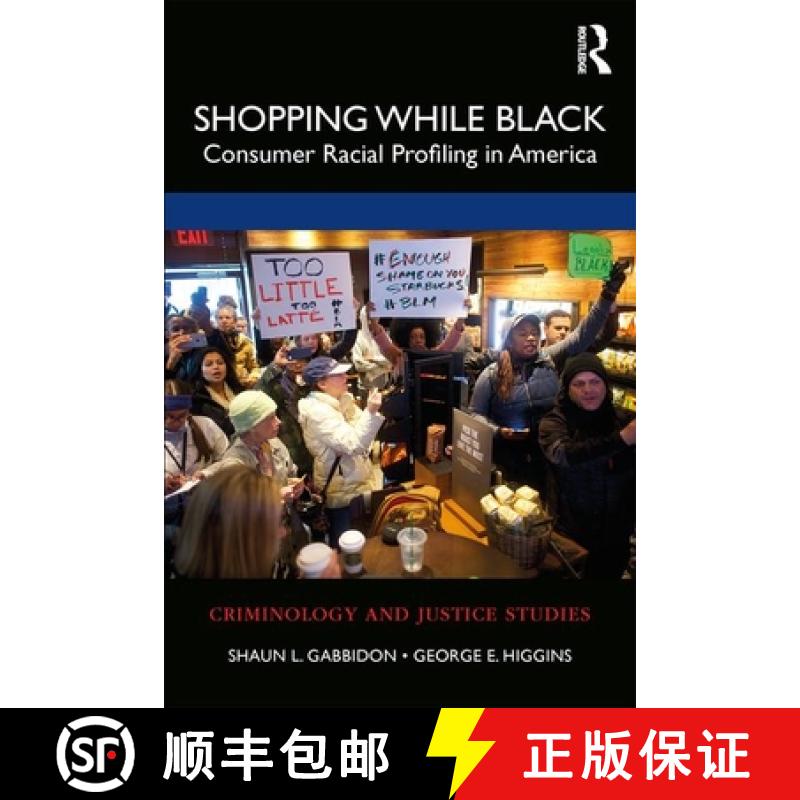【3-4周达】Shopping While Black : Consumer Racial Profiling in America [9780367482244]