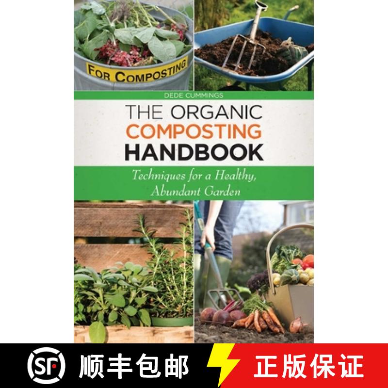 【4周达】The Organic Composting Handbook: Techniques for a Healthy, Abundant Garden [9781629141725]