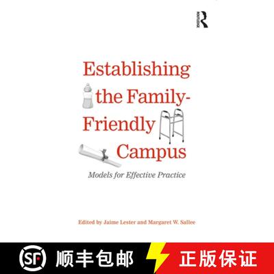 【3-4周达】Establishing the Family-Friendly Campus: Models for Effective Practice [9781579223311]