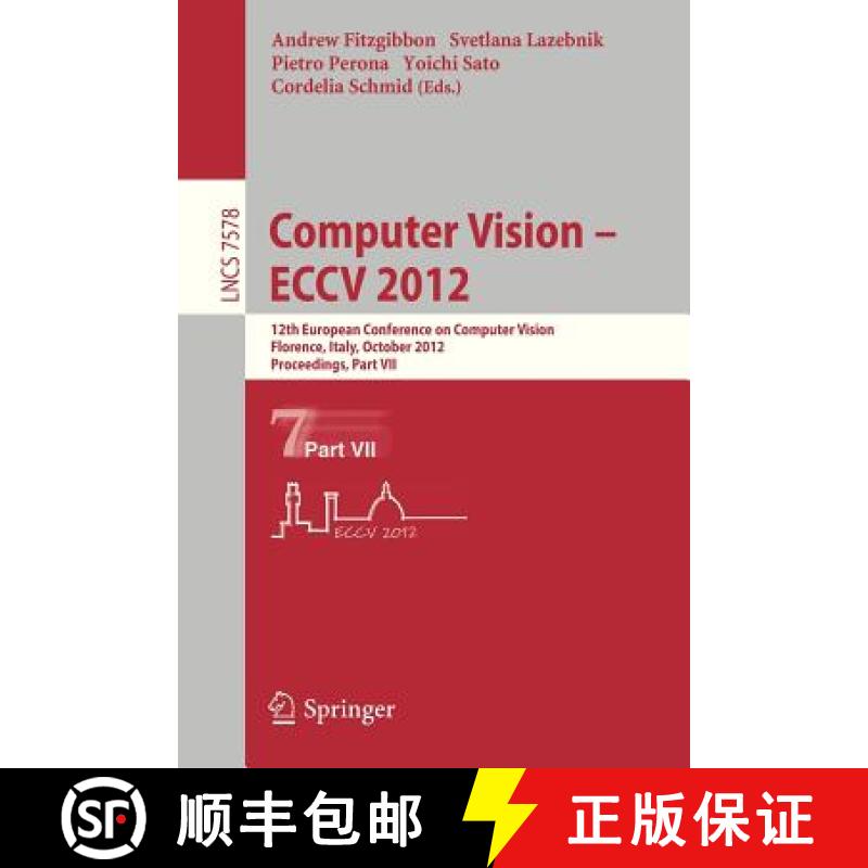 【3-4周达】Computer Vision - ECCV 2012 : 12th European Conference on Computer Vision, Florence, Italy... [9783642337857]