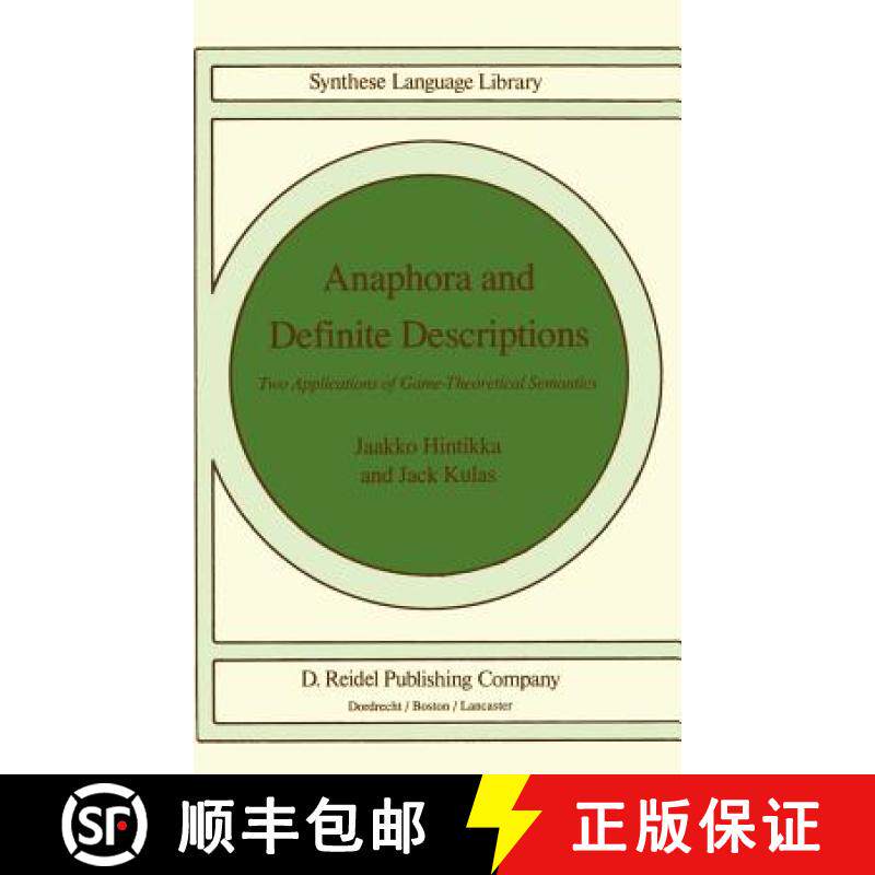 【3-4周达】Anaphora and Definite Descriptions : Two Applications of Game-Theoretical Semantics [9789027720559]