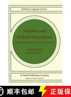 【3-4周达】Anaphora and Definite Descriptions : Two Applications of Game-Theoretical Semantics [9789027720559]